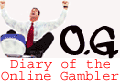Diary of the Online Gambler
